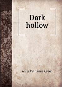 Dark hollow