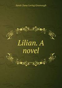 Lilian. A novel