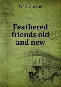 Feathered friends old and new