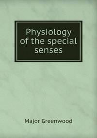 Physiology of the special senses