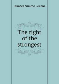The right of the strongest