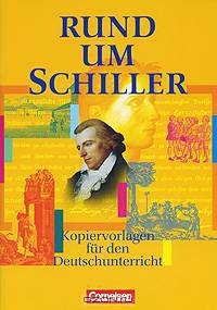 Rund um Schiller : Kopiervorlagen