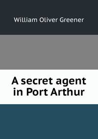 A secret agent in Port Arthur