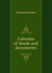 Calendar of deeds and documents