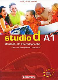 Studio d Grundstufe A1: Teilband 2 (7-12) - Kurs- und Ubungsbuch mit Lerner-CD