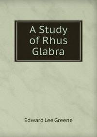 A Study of Rhus Glabra