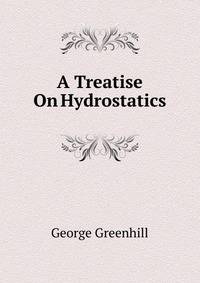 A Treatise On Hydrostatics