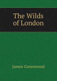 The Wilds of London