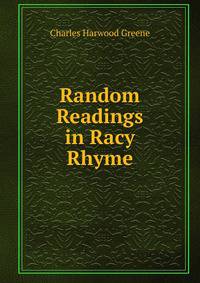 Random Readings in Racy Rhyme