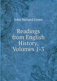 Readings from English History, Volumes 1-3