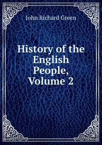 History of the English People, Volume 2