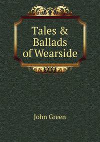 Tales &amp; Ballads of Wearside