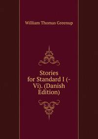 Stories for Standard I (-Vi). (Danish Edition)