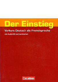 Der Einstieg. Vorkurs Deutsch als Fremdsprache. Arbeitsheft mit CD und Lernkarten (+ Audio CD)