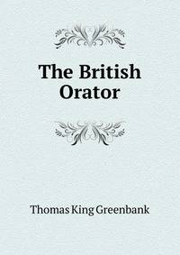 The British Orator