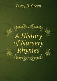 A History of Nursery Rhymes