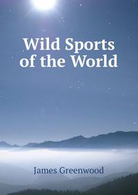 Wild Sports of the World