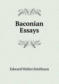 Baconian Essays