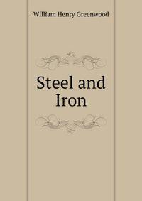 Steel and Iron