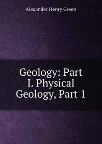 Geology: Part I. Physical Geology, Part 1