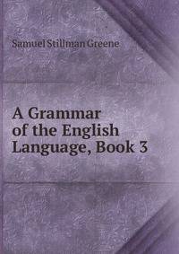 A Grammar of the English Language, Book 3