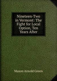 Nineteen-Two in Vermont: The Fight for Local Option, Ten Years After