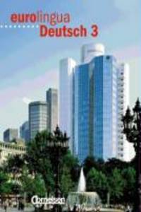 Eurolingua Deutsch-3 Kurs- und Arbeitsbuch