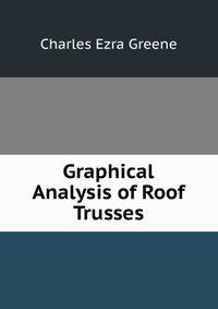 Graphical Analysis of Roof Trusses