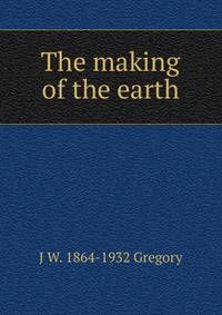 The making of the earth
