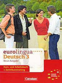 Eurolingua Deutch 3: Kurs- und Arbeitsbuch (+ Zertifikatstraining)