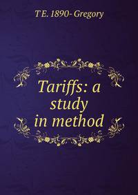 Tariffs: a study in method