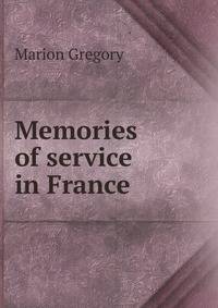 Memories of service in France.