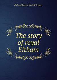 The story of royal Eltham