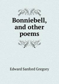 Bonniebell, and other poems