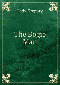 The Bogie Man