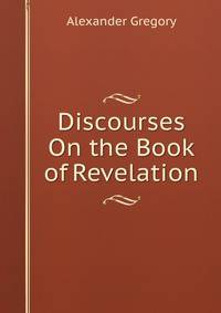Discourses On the Book of Revelation