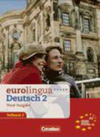 Eurolingua A2 Teilband 2 Kurs- und Arbeitsbuch (Neue Ausgabe)