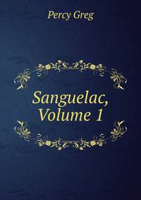 Sanguelac, Volume 1