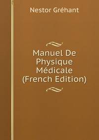 Manuel De Physique Medicale (French Edition)