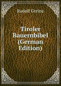Tiroler Bauernbibel (German Edition)