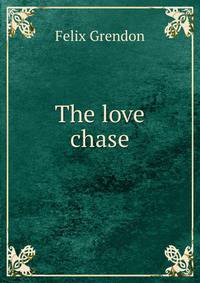 The love chase