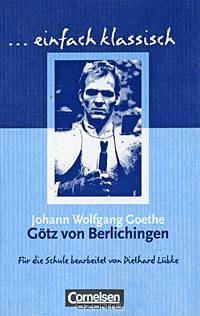 Gotz von Berlichingen. AB mit Loes.