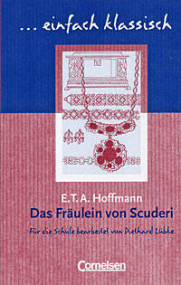 Fraulein von Scuderi. AB mit Loes.