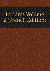 Londres Volume 2 (French Edition)