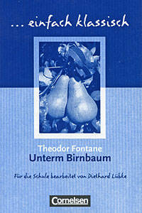 Unterm Birnbaum. Sch&#252; lerheft