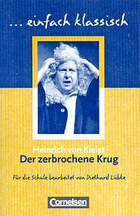 Der zerbrochene Krug. Sch&#252;lerheft