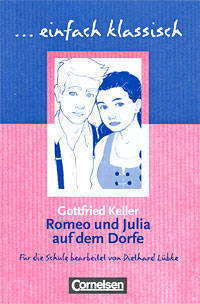 Romeo und Julia auf dem Dorfe. AB mit Loes.