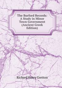 The Burford Records: A Study in Minor Town Government (Ancient Greek Edition)