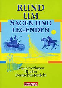 Rund um Sagen und Legenden