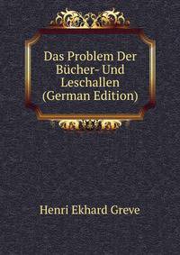 Das Problem Der Bucher- Und Leschallen (German Edition)